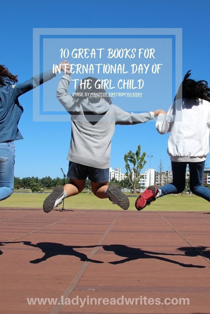 10 Great Books For International Day Of The Girl Child - Lady In Read ...